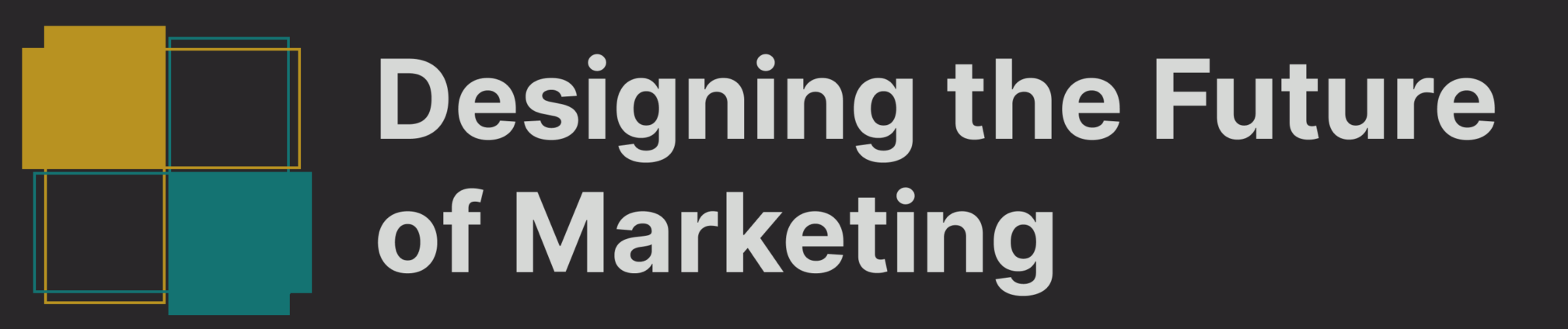 Designing the Future of Marketing